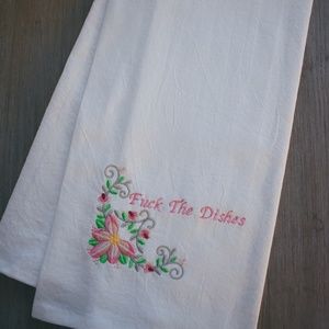 Fck The Dishes Embroidered Flour Sack Towel